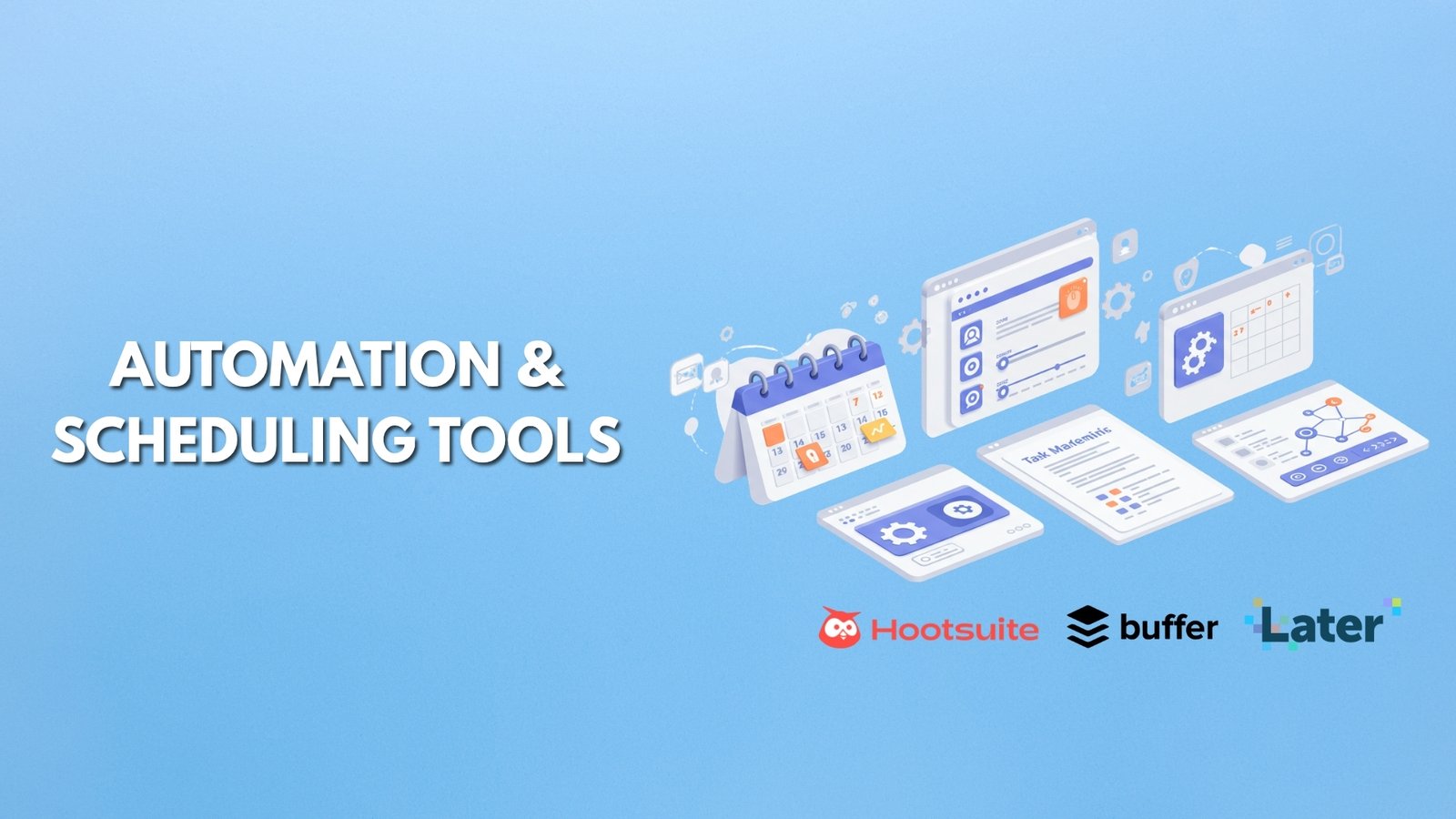 automation and scheduling tools