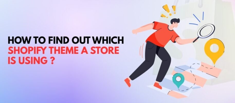 Find Out Which Shopify Theme a Store Is Using
